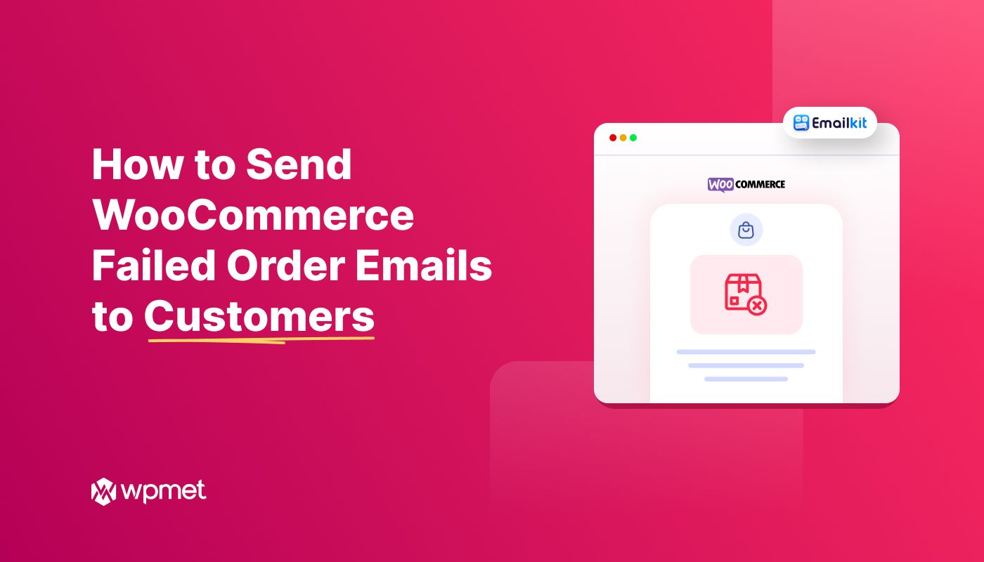 How to Send WooCommerce Failed Order Emails to Customers
