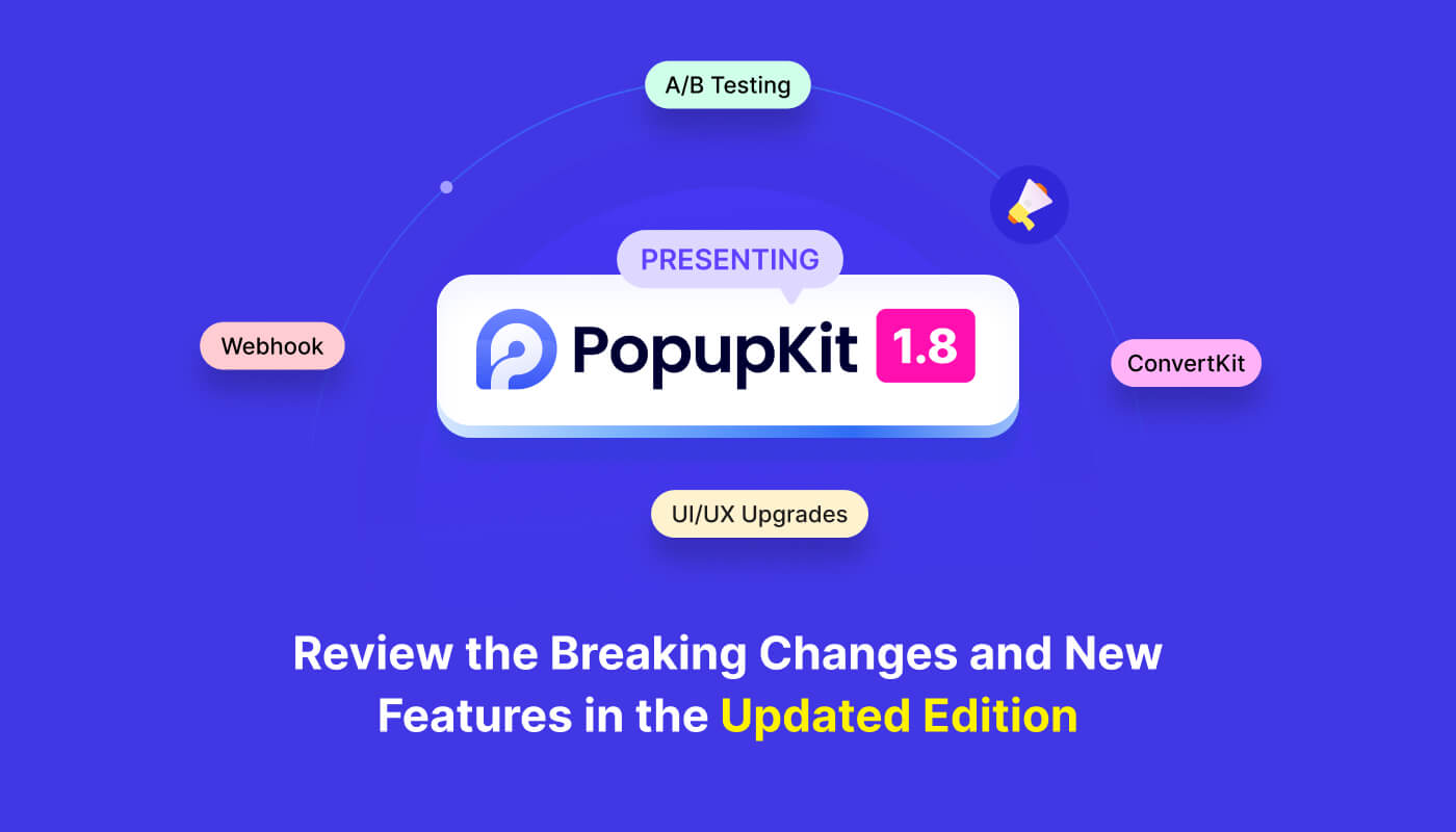 PopupKit Just Got Better: Powerful A/B Testing, Integrations & UI/UX Upgrades