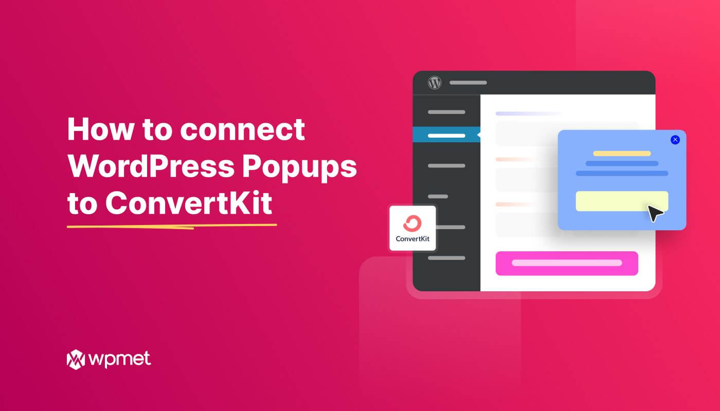 How to Connect WordPress Popups to ConvertKit