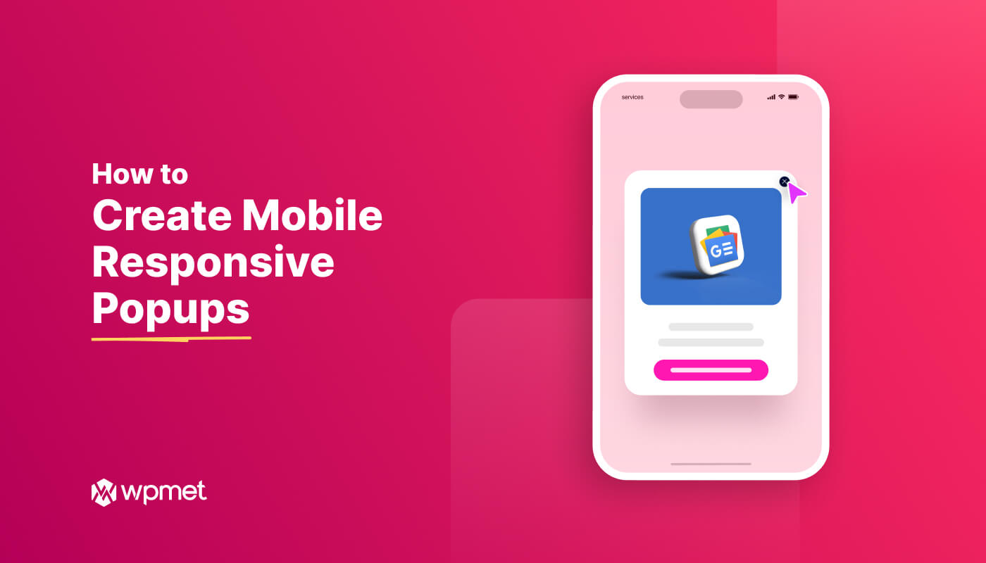 How to Create Mobile-Responsive Popups